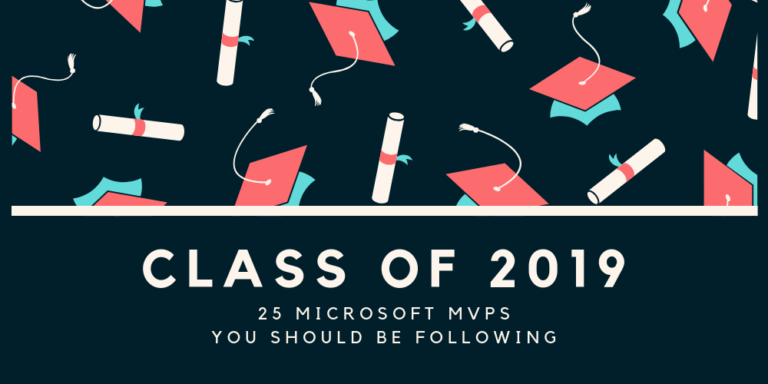 Class of 2019: 25 Microsoft MVPs you should be following