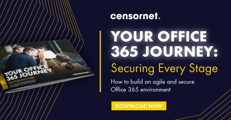 Secure Every Stage of Your  Office 365 Journey: New Censornet Guide released!