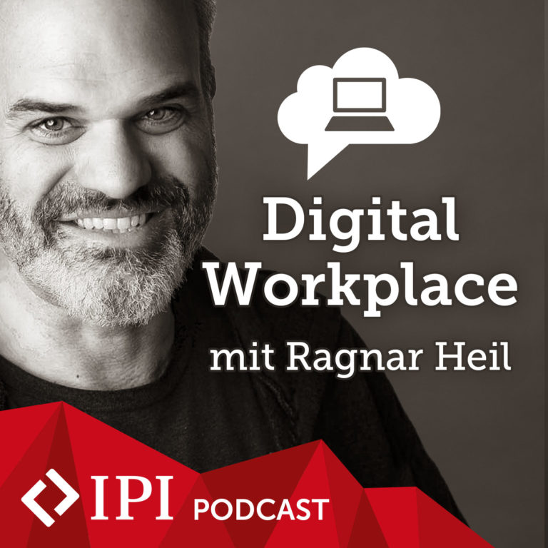 Digital Workplace Podcast IPI GmbH