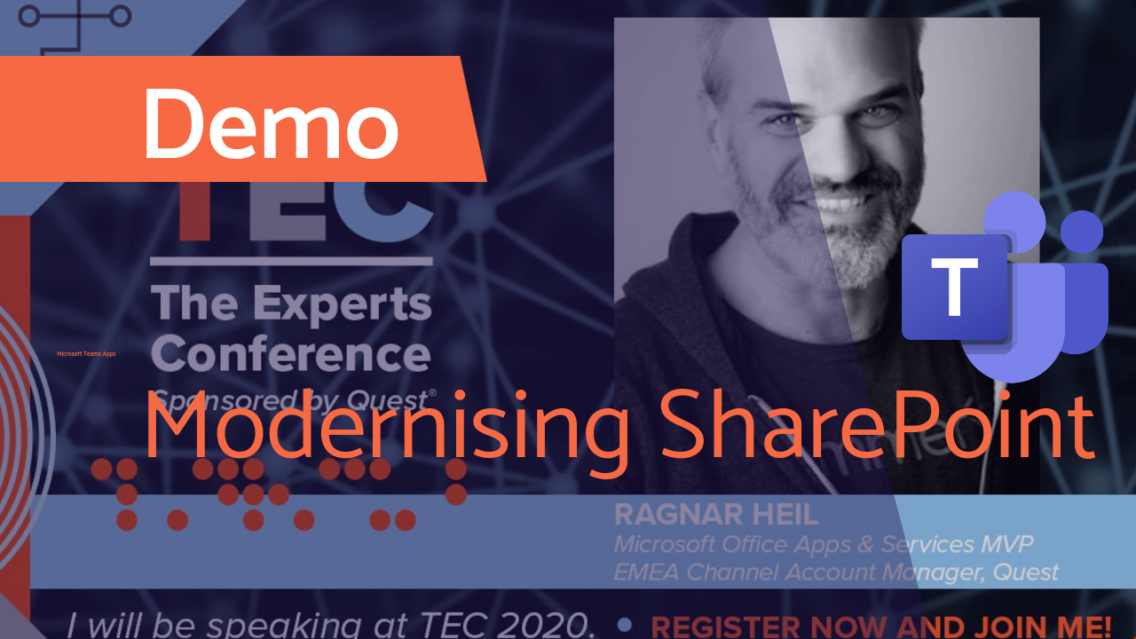 Modernizing SharePoint for a better Microsoft Teams experience - Quest TEC 2020 Conference
