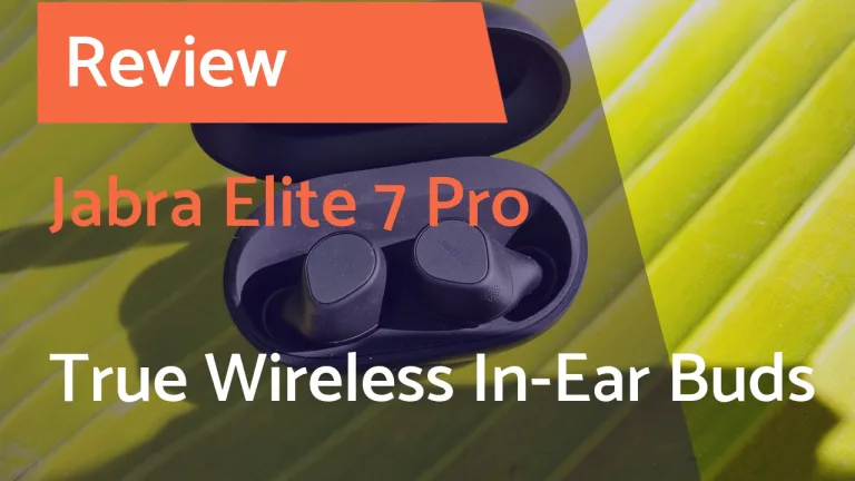 Jabra Elite 7 Pro True Wireless In-Ear Buds Review (vs Jabra Elite 85)