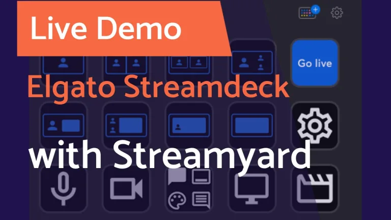 managing  Streamyard with Elgato Stream Deck Shortcuts easier