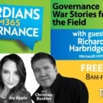 Guardians of M365 Governance, Episode 7: Governance War Stories from the Field