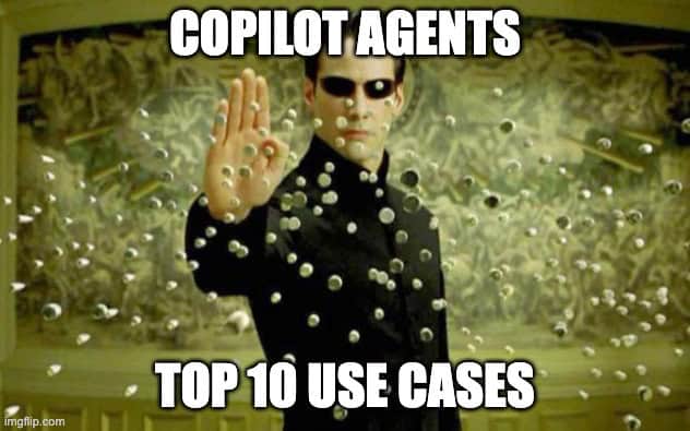 Copilot Agents Top 10 Use Cases