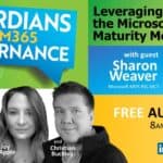 Guardians of M365 Governance #8: Leveraging the Microsoft 365 Maturity Model