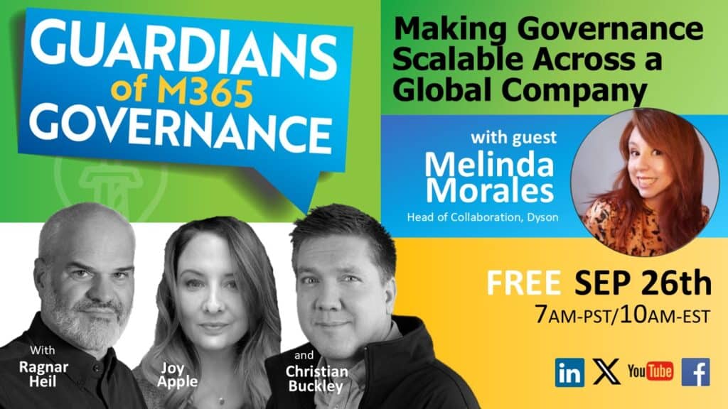 Guardians of M365 Governance Ep 9 Making Governance Scalable