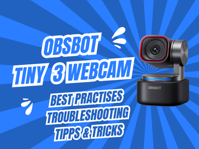 OBSBOT TINY 3 Troubleshooting