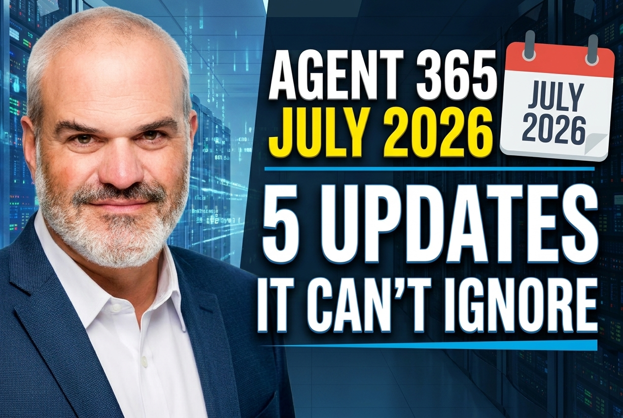 Agent 365 July 2026 Updates